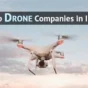 Top Drone Brands in India Compared